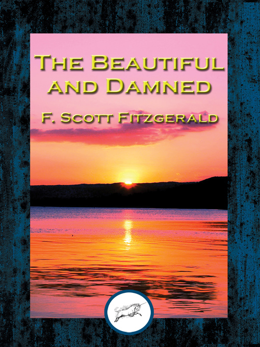 Title details for The Beautiful and the Damned by F. Scott Fitzgerald - Available
